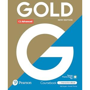 Burgess, Sally Gold 6e C1 Advanced Student's Book with Interactive eBook, Digital Resources and App Burgess, Sally Gold 6e C1 Advanced Student's Book with Interactive eBook, Digital Resources and App