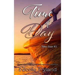 Pyland, Nicole Time of Day: 2 (Tahoe Series) Pyland, Nicole Time of Day: 2 (Tahoe Series)