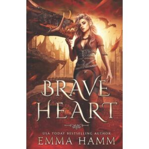Hamm, Emma Brave Heart: A Dragon Romance (The Dragon of Umbra) Hamm, Emma Brave Heart: A Dragon Romance (The Dragon of Umbra)