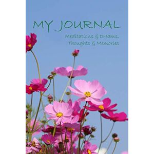 Cann, Jules MY JOURNAL Meditations & Dreams, Thoughts & Memories: A Special space to record your Memorable moments. 150 pages of quality lined colored paper. Paperback. Cann, Jules MY JOURNAL Meditations & Dreams, Thoughts & Memories: A Special space to record your Memorable moments. 150 pages of quality lined colored paper. Paperback.