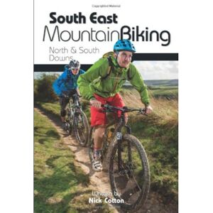 Nick Cotton South East Mountain Biking: North & South Downs Nick Cotton South East Mountain Biking: North & South Downs