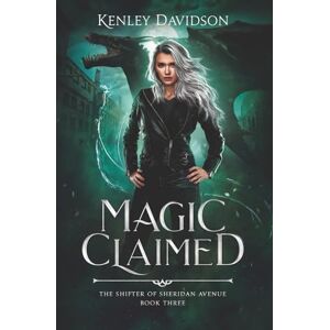 Davidson, Kenley Magic Claimed (The Shifter of Sheridan Avenue) Davidson, Kenley Magic Claimed (The Shifter of Sheridan Avenue)