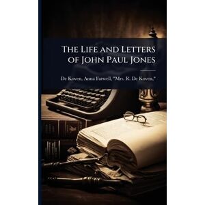 United The Life and Letters of John Paul Jones United The Life and Letters of John Paul Jones