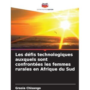 Chisango, Grasia Les défis technologiques auxquels sont confrontées les femmes rurales en Afrique du Sud Chisango, Grasia Les défis technologiques auxquels sont confrontées les femmes rurales en Afrique du Sud