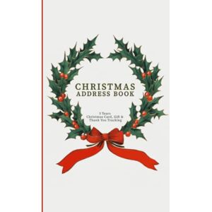 Books, Teeneebash Christmas Address Book 5 Years Christmas Card, Gift & Thank You Tracking: Stores 200 Names And Addresses 6"x9" Hardcover Edition Books, Teeneebash Christmas Address Book 5 Years Christmas Card, Gift & Thank You Tracking: Stores 200 Names And Addresses 6"x9" Hardcover Edition