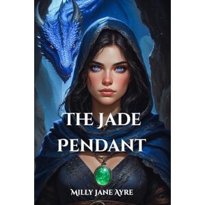 Ayre, Milly Jane The Jade Pendant: Volume 3 (Hyperion) Ayre, Milly Jane The Jade Pendant: Volume 3 (Hyperion)