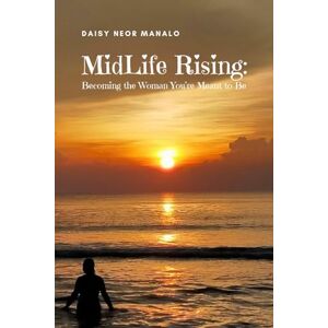 Daisy Tech Midlife Rising: Becoming the Woman You’re Meant to Be: A Journey of Healing, Purpose, and Renewal for Women Rediscovering Themselves (Midlife Reset Workbook: 30 Days to a Calmer, Happier You) Daisy Tech Midlife Rising: Becoming the Woman You’re Meant to Be: A Journey of Healing, Purpose, and Renewal for Women Rediscovering Themselves (Midlife Reset Workbook: 30 Days to a Calmer, Happier You)