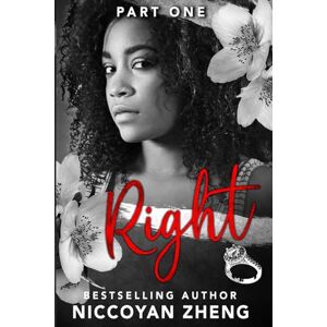 Zheng, Niccoyan Right: Part 1 (Family Secrets and Lies Series) Zheng, Niccoyan Right: Part 1 (Family Secrets and Lies Series)