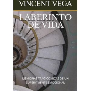 Vega+ LABERINTO DE VIDA: MEMORIAS TRAGICÓMICAS DE UN SUPERVIVIENTE EMOCIONAL (LA VIDA DE VINCENT) Vega+ LABERINTO DE VIDA: MEMORIAS TRAGICÓMICAS DE UN SUPERVIVIENTE EMOCIONAL (LA VIDA DE VINCENT)