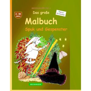 Golldack, Dortje Das große Malbuch: BROCKHAUSEN Buch Bd. 2. Spuk und Gespenster. 4 99 Jahre. Kleine Entdecker Golldack, Dortje Das große Malbuch: BROCKHAUSEN Buch Bd. 2. Spuk und Gespenster. 4 99 Jahre. Kleine Entdecker