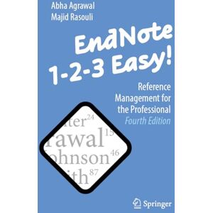 Agrawal, Abha EndNote 1-2-3 Easy!: Reference Management for the Professional Agrawal, Abha EndNote 1-2-3 Easy!: Reference Management for the Professional