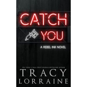 Lorraine, Tracy Catch You: Special Alternate Edition Print: Discreet Edition (Rebel Ink: Special Edition) Lorraine, Tracy Catch You: Special Alternate Edition Print: Discreet Edition (Rebel Ink: Special Edition)