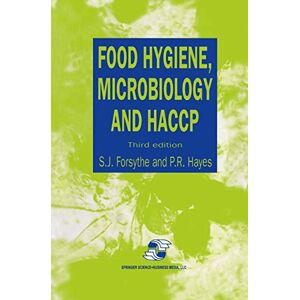 Hayes, P.R. Food Hygiene, Microbiology and HACCP Hayes, P.R. Food Hygiene, Microbiology and HACCP