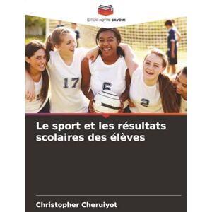 Cheruiyot, Christopher Le sport et les résultats scolaires des élèves Cheruiyot, Christopher Le sport et les résultats scolaires des élèves