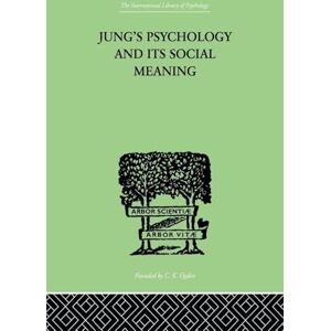 Progoff, Ira Jung's Psychology and its Social Meaning: An introductory statement of C G Jung's psychological theories and a first interpretation of their ... (The International Library of Psychology, 8) Progoff, Ira Jung's Psychology and its Social Meaning: An introductory statement of C G Jung's psychological theories and a first interpretation of their ... (The International Library of Psychology, 8)