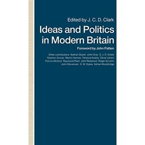 Philosophy Ideas and Politics in Modern Britain Philosophy Ideas and Politics in Modern Britain