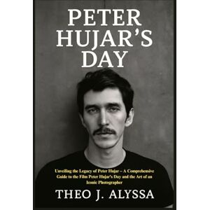 Alyssa, Theo J. PETER HUJAR'S DAY: Unveiling the Legacy of Peter Hujar – A Comprehensive Guide to the Film Peter Hujar’s Day and the Art of an Iconic Photographer Alyssa, Theo J. PETER HUJAR'S DAY: Unveiling the Legacy of Peter Hujar – A Comprehensive Guide to the Film Peter Hujar’s Day and the Art of an Iconic Photographer