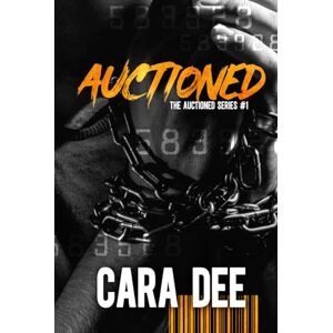 Dee, Cara Auctioned Dee, Cara Auctioned