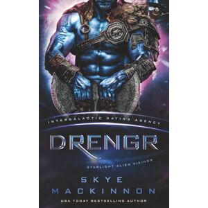 MacKinnon, Skye Drengr: Starlight Vikings #2 (Intergalactic Dating Agency) (Starlight Alien Mail Order Brides) MacKinnon, Skye Drengr: Starlight Vikings #2 (Intergalactic Dating Agency) (Starlight Alien Mail Order Brides)