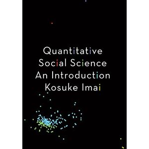 Imai, Kosuke Quantitative Social Science: An Introduction Imai, Kosuke Quantitative Social Science: An Introduction