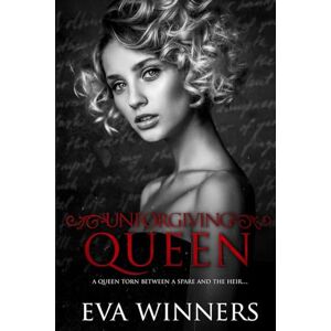Winners, Eva Unforgiving Queen: A Dark Mafia Romance: 2 (Stolen Empire Trilogy) Winners, Eva Unforgiving Queen: A Dark Mafia Romance: 2 (Stolen Empire Trilogy)