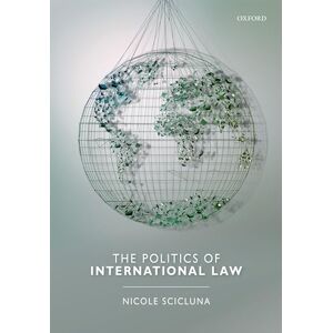 Scicluna, Nicole The Politics of International Law Scicluna, Nicole The Politics of International Law