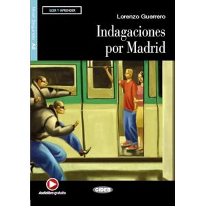 Guerrero, Lorenzo Leer y aprender: Indagaciones por Madrid + CD (Leer y aprender Nivel segundo A2) Guerrero, Lorenzo Leer y aprender: Indagaciones por Madrid + CD (Leer y aprender Nivel segundo A2)