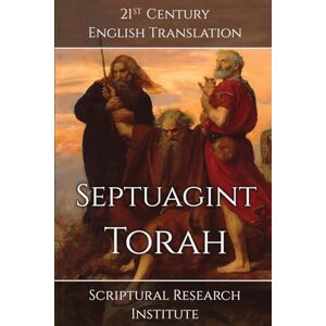Scriptural Research Institute Septuagint Torah Scriptural Research Institute Septuagint Torah