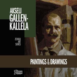 Gallen-Kallela, Akseli Akseli Gallen-Kallela Paintings & Drawings: Zedign Art Series Gallen-Kallela, Akseli Akseli Gallen-Kallela Paintings & Drawings: Zedign Art Series