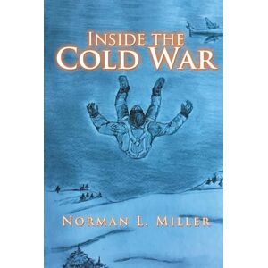 Norman Inside the Cold War Norman Inside the Cold War