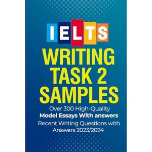 Teachers, IELTS Ielts Writing Task 2 Samples: Over 300 Topics ans Question with answers + Recent Writing Questions and answers reported by IELTS student in 2023/2024 Teachers, IELTS Ielts Writing Task 2 Samples: Over 300 Topics ans Question with answers + Recent Writing Questions and answers reported by IELTS student in 2023/2024