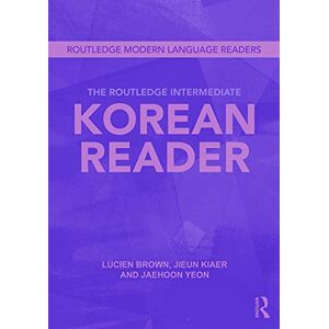 Yeon, Jaehoon The Routledge Intermediate Korean Reader (Routledge Modern Language Readers) Yeon, Jaehoon The Routledge Intermediate Korean Reader (Routledge Modern Language Readers)