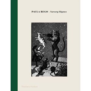 Paula Rego: Nursery Rhymes Paula Rego: Nursery Rhymes