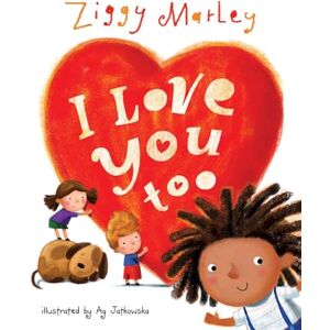 Ziggy Marley I Love You Too Ziggy Marley I Love You Too