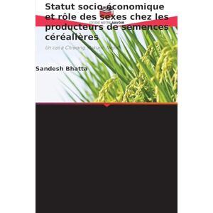 Bhatta, Sandesh Statut socio-économique et rôle des sexes chez les producteurs de semences céréalières: Un cas à Chiwang, Rukum, Népal Bhatta, Sandesh Statut socio-économique et rôle des sexes chez les producteurs de semences céréalières: Un cas à Chiwang, Rukum, Népal