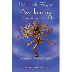 Walters, J.Donald The Hindu Way of Awakening: its Revelation, its Symbols an Essential View of Religion Walters, J.Donald The Hindu Way of Awakening: its Revelation, its Symbols an Essential View of Religion