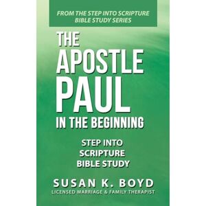 Boyd, Susan K The Apostle Paul: In the Beginning Boyd, Susan K The Apostle Paul: In the Beginning