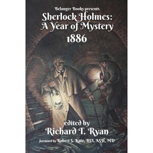 Ryan, Richard Sherlock Holmes: A Year of Mystery 1886 Ryan, Richard Sherlock Holmes: A Year of Mystery 1886