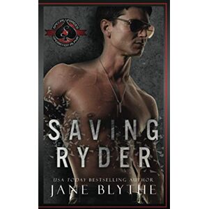 Blythe, Jane Saving Ryder: (Special Forces: Operation Alpha) (Saving SEALs) Blythe, Jane Saving Ryder: (Special Forces: Operation Alpha) (Saving SEALs)
