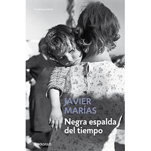 Marías, Javier Negra espalda del tiempo (Contemporánea) Marías, Javier Negra espalda del tiempo (Contemporánea)
