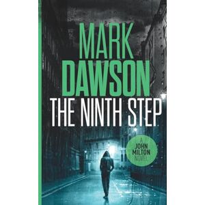 Dawson, Mark The Ninth Step: Volume 8 (John Milton) Dawson, Mark The Ninth Step: Volume 8 (John Milton)