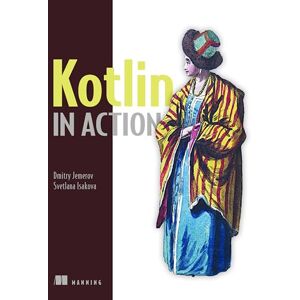 Jemerov, Dmitry Kotlin in Action Jemerov, Dmitry Kotlin in Action