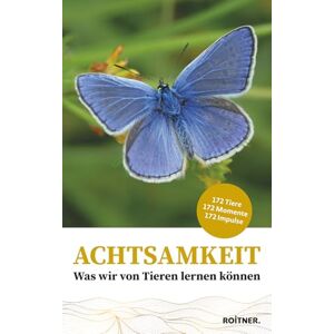 Media, Roitner Achtsamkeit: Was wir von Tieren lernen können (Roitner Media) Media, Roitner Achtsamkeit: Was wir von Tieren lernen können (Roitner Media)