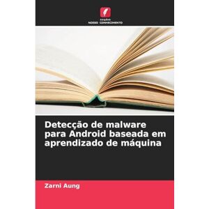 Aung, Zarni Detecção de malware para Android baseada em aprendizado de máquina Aung, Zarni Detecção de malware para Android baseada em aprendizado de máquina