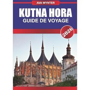 WYNTER, AVA KUTNÁ HORA Guide de voyage 2026: Émerveillez-vous devant les cathédrales gothiques et l'intrigante église en os de Sedlec. WYNTER, AVA KUTNÁ HORA Guide de voyage 2026: Émerveillez-vous devant les cathédrales gothiques et l'intrigante église en os de Sedlec.
