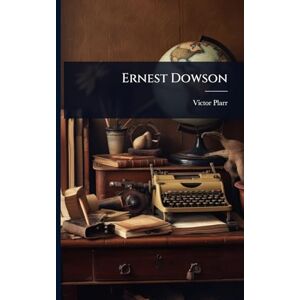 Plarr, Victor Ernest Dowson Plarr, Victor Ernest Dowson