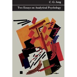 Jung, C G Two Essays on Analytical Psychology Jung, C G Two Essays on Analytical Psychology