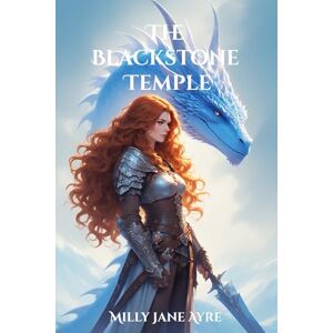 Ayre, Milly Jane The Blackstone Temple: Volume 4 (Oberon Series) Ayre, Milly Jane The Blackstone Temple: Volume 4 (Oberon Series)