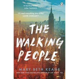 Keane, Mary Beth The Walking People: The powerful and moving story from the New York Times bestselling author of Ask Again, Yes Keane, Mary Beth The Walking People: The powerful and moving story from the New York Times bestselling author of Ask Again, Yes
