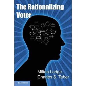 Milton The Rationalizing Voter (Cambridge Studies in Public Opinion and Political Psychology) Milton The Rationalizing Voter (Cambridge Studies in Public Opinion and Political Psychology)